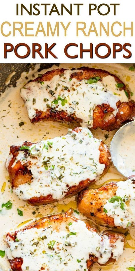 Creamy Ranch Pork Chops, Creamy Ranch Sauce, Recipes Instapot, Instapot Meals, Instant Pot Pork Chops, Ranch Sauce, Ranch Pork Chops, Tender Pork Chops, Easy Pork Chops