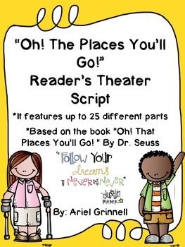 This is fantastic reader's theater script for the book, "Oh, The Places You'll Go!" by Dr. Seuss. This would be the perfect end of school reader's theater script! It would be perfect for almost any grade level. The script features 25 parts. Notebook Quotes, Theater Script, First Year Teacher, Readers Theatre, Readers Theater Scripts, Drama Activities, Dr Seuss Activities, Reader's Theater, Teaching Drama