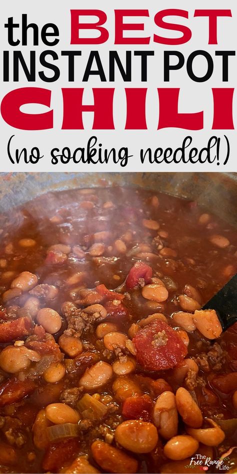 Instant Pot Chili Dry Beans, Chili Dry Beans, Chili Recipe With Dry Beans, Chili With Dried Beans, Soaking Beans, Pressure Cooker Chili, Dry Beans Recipe, Instant Pot Chili, Homestead Recipes