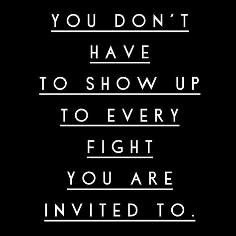 Hi! Just a reminder that you don't have to show up to every fight you are invited to. . I keep getting invited to this one particular fight… Quote Unquote, Show Up, Words Matter, Just A Reminder, You Are Invited, Positive Affirmations, Great Quotes, Inspirational Words, Affirmations