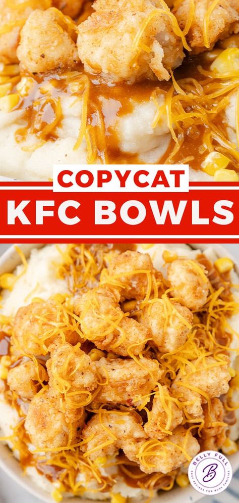 Copycat KFC Bowls l Belly Full Homemade Kfc Bowl, Kentucky Fried Chicken Bowl Recipe, Kfc Bowls Copycat, Kfc Chicken Bowl Recipe, Kfc Bowl Recipe Casserole, Copycat Kfc Bowl, Kfc Bowl Recipe, Kfc Famous Bowl Recipe, Kfc Bowls