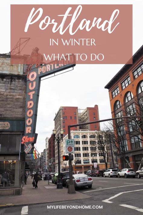 What to do in Portland in Winter, the city that have the slogan "Keep Portland Weird" Portland Christmas, Portland Winter, Pearl District Portland, Downtown Portland, Health Conscious, Outdoor Store, Beautiful Architecture, Earth Friendly, Travel Couple