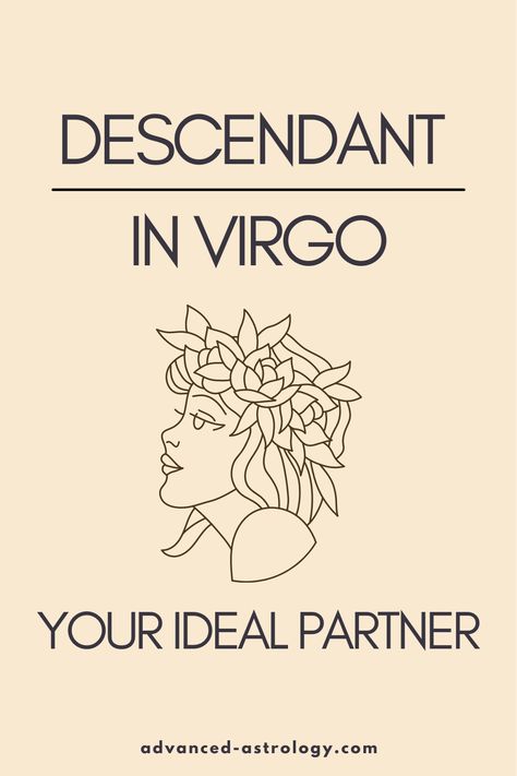 In this article, you can learn about the descendant in Virgo. Understanding your descendant sign equals understanding what you want in your relationships and what kind of partners you are attracted to. The descendant in Virgo indicates that you have a leaning towards people who are grounded, hardworking, reliable. They help you deal with reality... Virgo Descendant, Descendant Sign Astrology, Ideal Relationship, Relationship Astrology, Planet Signs, Thought Bubble, Major Arcana Cards, Astrology Virgo, Thought Bubbles