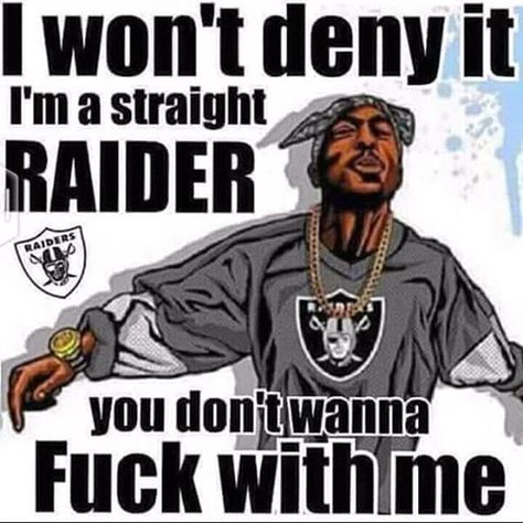 Top 100 tupac quotes photos Or else you'll get your ass whooped.. #raiders #Thursday #trapnation #tupacquotes #oldskool #dreams #savage #nochills See more http://wumann.com/top-100-tupac-quotes-photos/ Oakland Raiders Wallpapers, Oakland Raiders Images, Oakland Raiders Fans, Raiders Wallpaper, Raiders Stuff, Tupac Wallpaper, Oakland Raiders Logo, Tupac Quotes, Raiders Baby