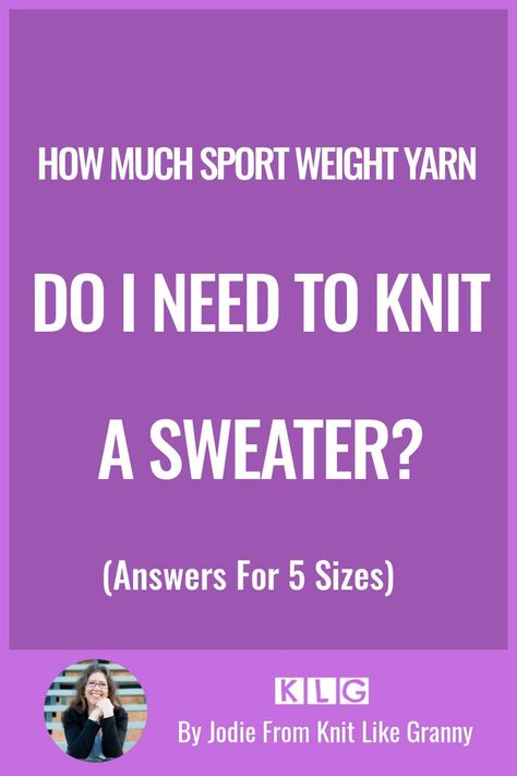 I answer the question in my latest post - How Much Sport Weight Yarn Do You Need To Knit A Sweater? https://knitlikegranny.com/how-much-sport-weight-yarn-for-sweater/ #knitting #knit #yarn How Much Yarn Do I Need For A Sweater, Knit A Sweater, Answer The Question, Sweater Knitting, Sport Weight Yarn, The Question, Do You Need, Yarn, Running