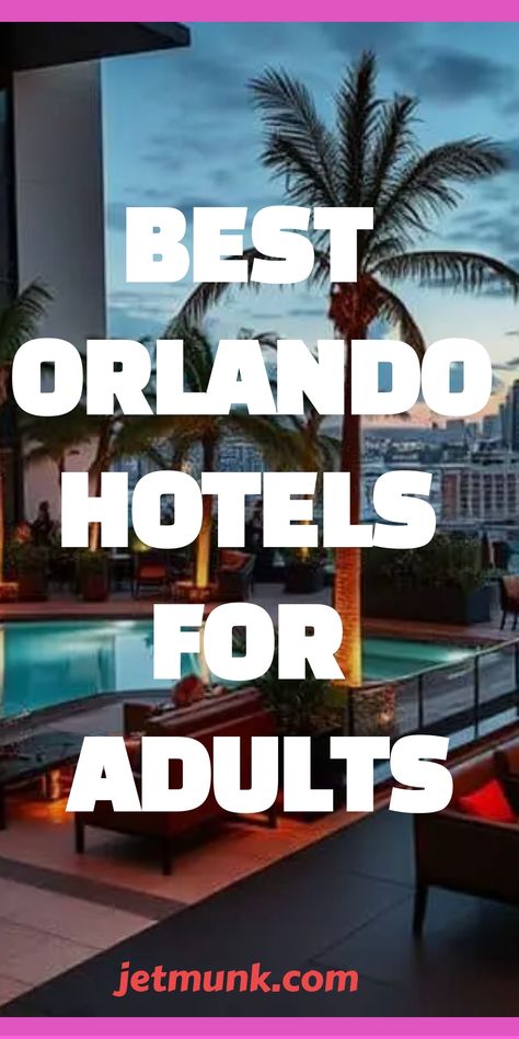 Orlando Hotels for Adults to Stay Without Kids Orlando For Adults, Florida Honeymoon, Orlando Hotels, New York City Hotels, Destination Travel, Dog Hotel, Orlando Hotel, Orlando Travel, Honeymoon Hotels