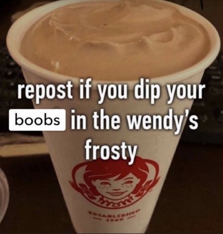 Wendys Frosty, Repost If, Silly Images, Im Going Crazy, Silly Pictures, Silly Me, Doja Cat, Lose My Mind, Really Funny Pictures