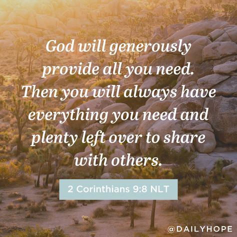 God is able to provide everything you need and more. But he is waiting on you to show him how you give from the heart. Read more about cheerful giving and God’s provision in today’s #DailyHope devotional. #RickWarren #Devotional #FaithQuotes #GodsAmazingPromises #BibleQuotes #Scripture #2Corinthians #VerseOfTheDay God My Provider, Scripture About Gods Promises, God Is Saying To You Today 2023, Wisdom From God Scriptures, Promise Scriptures, God Will Provide Bible Verses, God Promises Quotes, God's Promises Quotes, Gods Promises Verses