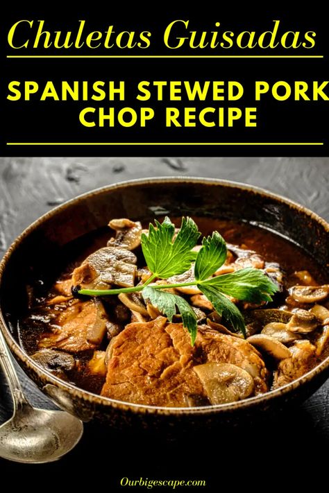 Recipes With Sofrito, Chuletas Guisadas, Pork Chop Stew, Spanish Pork Chops, Spanish Pork, Pork Chop Dishes, Adobo Seasoning, Juicy Pork Chops, Campfire Food