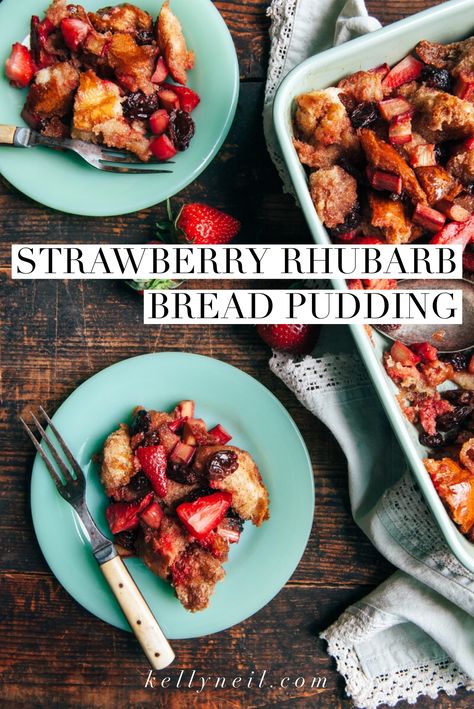 Strawberry Rhubarb Bread Pudding | kellyneil.com - A simple recipe made without eggs. Instead, sourdough bread is tossed with maple syrup, melted butter, and a little suga, and left to soak for a short time Strawberry Rhubarb Bread, Strawberry Bread Pudding, Rhubarb Bread Pudding, Raisin Bread Pudding, Rhubarb Bread, Bread Pudding Easy, Oatmeal Breakfast Cookies, Cinnamon Raisin Bread, Cream Sauce Recipes