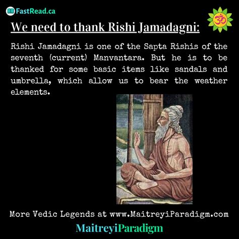 Rishi Jamadagni is one of the Sapta Rishis of the seventh (current) Manvantara. Jamadagni literally means consuming fire. He is to be thanked for some basic items like sandals and umbrella, which allow us to bear the hot weather elements. Read the full story ...  #Jamadagni #Rishi #HinduMythology Srinathji Images, Kashi Vishwanath Jyotirling, Rishikesh Ganga Arti, Beatles Ashram Rishikesh, Quantum Physics Spirituality, Sahaja Yoga, String Theory, Quantum Mechanics, Quantum Physics