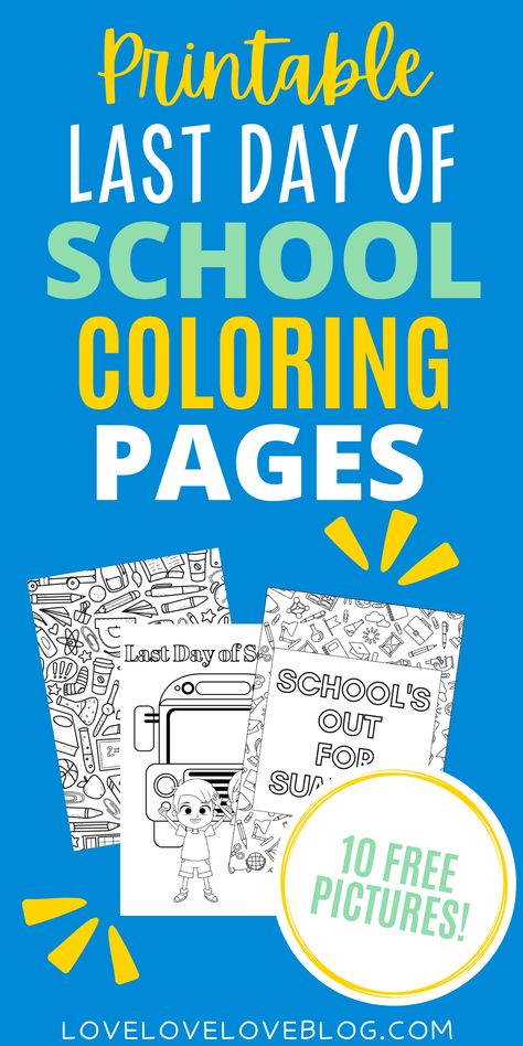 Free printable last day of school coloring pages. Last Day Of School Coloring Pages Free, Last Day Of School Activities, Last Day Of School Party, Class Party Ideas, School Party Ideas, Free Homeschool Printables, Preschool Activities Toddler, School Coloring Pages, Summer Items