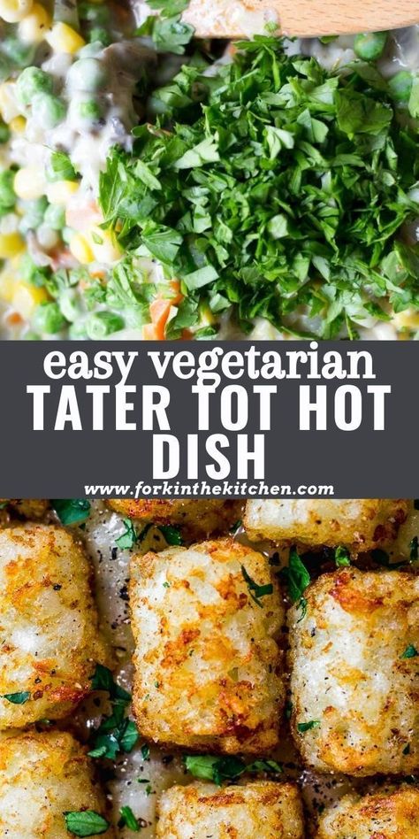 Vegetarian Loaded Tater Tots, Tater Tot Recipes Vegetarian, Vegetable Tater Tot Casserole, Tator Tot Casserole Vegan, Vegetarian Hot Dish Recipes, Tator Tot Vegetarian Casserole, Tater Tot Veggie Casserole, Tator Tot Casserole Vegetarian, Hot Vegetarian Meals