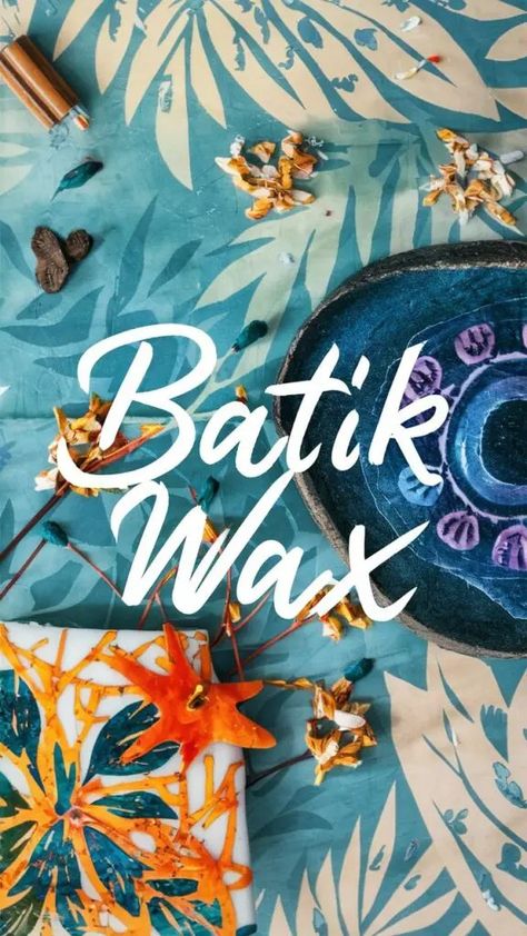 What is Batik Wax? How Is It Used In Batik Design? 7 Batik Diy, Artsy Crafts, Types Of Wax, The Dye, Wax Crayons, Dye Fabric, Batik Design, Wax Resist, Batik Prints