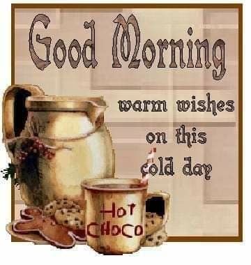 Good Morning Cold Day Quotes, Cold Good Morning, Stay Warm Quotes, Happy Morning Images, Cold Weather Funny, Good Morning Happy Wednesday, Warm Quotes, Happy Gif, Good Morning Images Hd