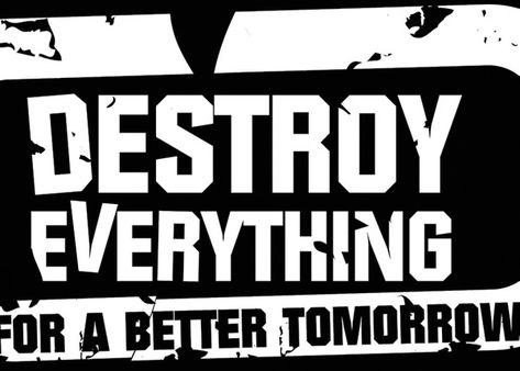 Destroy everything. Destroy Everything, Inspirational Lyrics, Dope Music, Bring Me Down, Music Writing, Utila, Tomorrow Will Be Better, Metal Music, Staying Alive