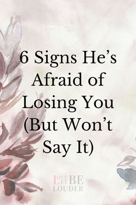 6 Signs He’s Afraid of Losing You (But Won’t Say It) Fear Of Relationships, Afraid Of Losing You, Fear Of Losing Someone, Relationship Red Flags, Afraid To Lose You, Toxic Relationship, Losing Someone, In A Relationship, Toxic Relationships