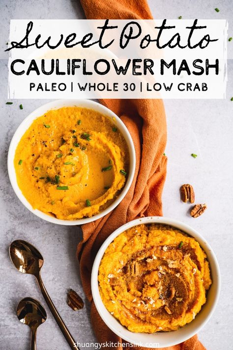 Sweet Potato Cauliflower, Whole30 Sweet Potato, Sweet Potato Recipes Mashed, Thanksgiving Side Dishes Healthy, Sweet Potato Benefits, Cauliflower Mash, Traditional Thanksgiving, Healthy Holiday Recipes, Healthy Thanksgiving