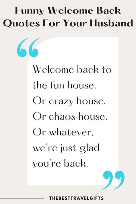 Coming home has never been more humorous! Greet your loved ones with our collection of funny welcome home quotes, perfect for adding a touch of laughter to their return. Welcome Back Home Quotes, Welcome Home Quotes, Welcome Funny, Welcome Back Home, Greeting Cards Quotes, Home Quotes, Quotes Home, Crazy House, Travel Work