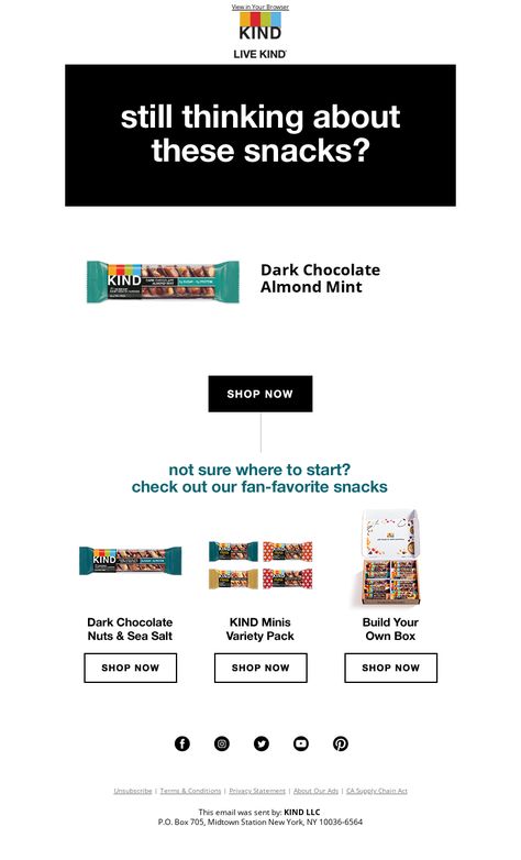 An awesome Browse abandonment email example from KIND Snacks. View 100+ more email templates and examples and get inspiration for your next email design with MailCharts! #EmailDesign #EmailMarketing #EmailInspiration #BrowseAbandonmentEmail Email Examples, Campaign Planning, Email Design, Email Templates, Email Campaign, Favorite Snack, Email Marketing, Design Trends, Snacks