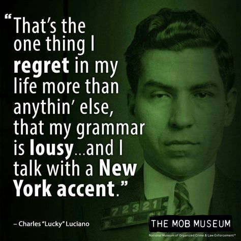 Mafia Quotes, Mob Museum, Mafia Quote, Lucky Luciano, Godfather Quotes, Real Gangster, Gangster Quotes, Female Poets, Gang Culture