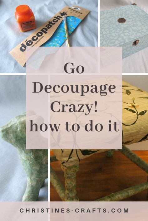 Decoupage Tutorial and project ideas - Christine's Crafts Items To Decoupage, Decoupage Ideas For Beginners, Decoupage Candles, Mod Podge Projects, Diy Mod Podge, Fabric Decoupage, Decoupage Tutorial, Decoupage Decor, Mod Podge Crafts