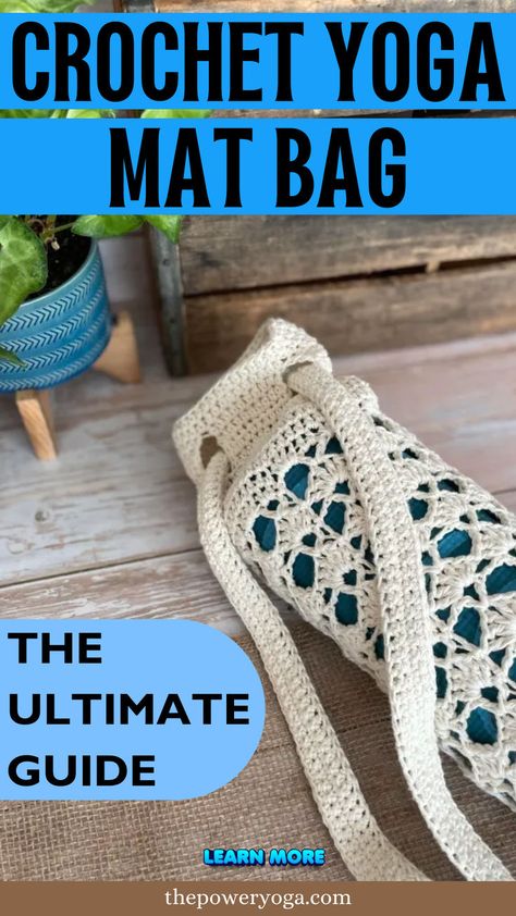 Crochet Yoga Mat Bag: The Ultimate Guide Crochet Yoga Mat Strap, Crochet Yoga Mat Bag, Crochet Yoga Mat, Crochet Yoga, Yogi Lifestyle, Yoga Essentials, Yoga Gear, Yoga Mat Bag, Mat Bag