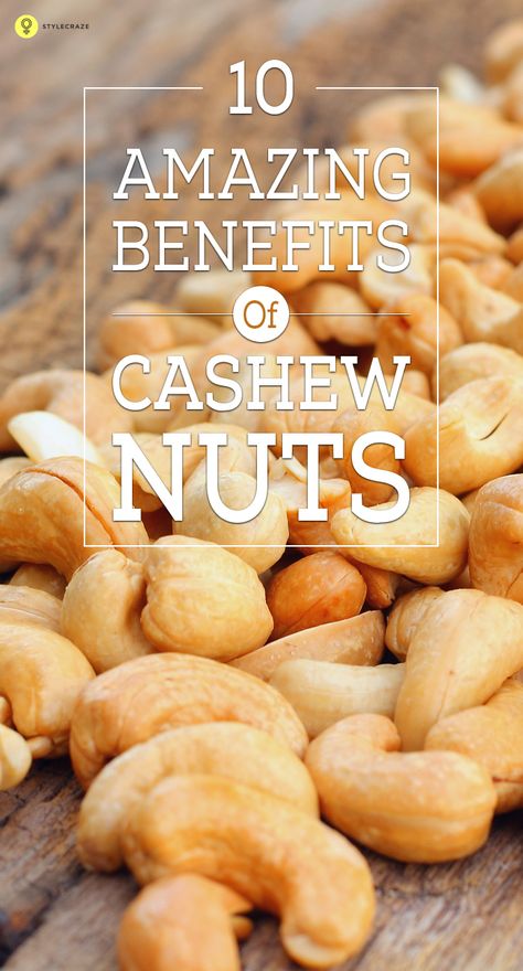 15 Amazing Health Benefits Of Cashew Nuts (Kaju) – Are You Eating ... 10. Helps Digestion: Cashew nuts help in growth and development, ... Nuts Nutrition, Nut Benefits, Nuts Nutrition Facts, Cashews Benefits, Healthy Nuts, Help Digestion, Growth And Development, Cashew Nut, Food App