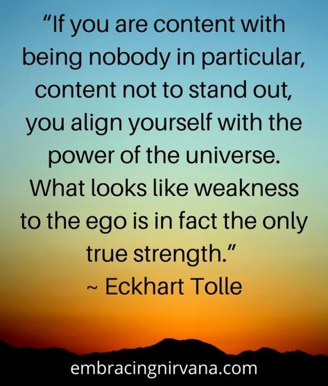 Echard Tolle Quotes, Groundedness Quotes, Ego Eckhart Tolle, Eckhart Tolle Quotes Ego, Innerwork Quotes, Spiritual Ego Quotes, Tolle Quotes Eckhart, Tolle Eckhart Quotes, Quotes Eckhart Tolle