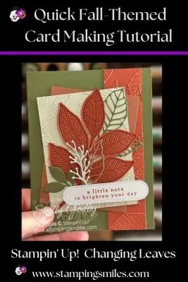 Quick Fall-Themed Card Making with Stampin' Up! Changing Leaves Bundle Stampin Up Changing Leaves Card Ideas, Stampin Up Changing Leaves Bundle, Su Changing Leaves, Stampin Up Changing Leaves Cards, Autumn Leaves Stampin Up Cards, Stampin Up Thanksgiving Cards, Stampin Up Fall Cards, More Than Autumn Stampin Up Cards, Changing Leaves Stampin Up Cards