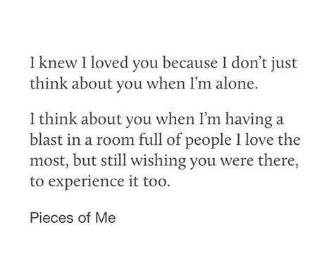 You Know You Love Someone When, When You Know You Know Quotes, When You Love Someone Quotes, Loving Someone You Can't Have, Loving Someone Quotes, Never Love Again, Just Thinking About You, Sweet Sayings, Womp Womp