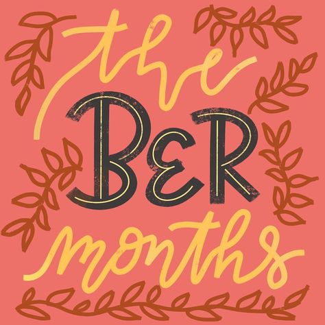 My favorite months of the whole year! The Ber Months, Ber Months, So Excited, The Whole, My Favorite, Neon Signs, Branding, Pattern, Instagram