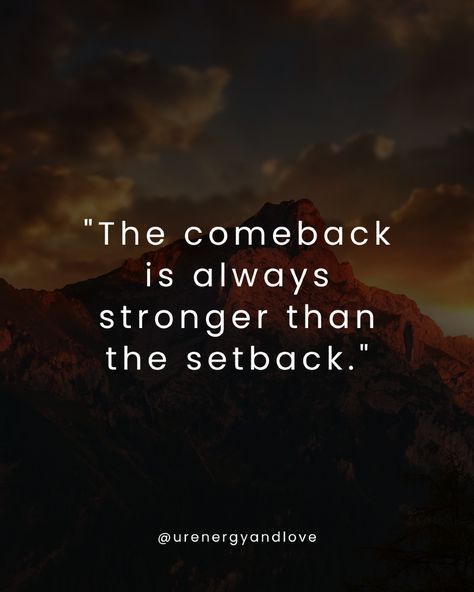 ✨ "The comeback is always stronger than the setback." ✨  Every setback is just a setup for an even greater comeback. Challenges may knock you down, but they build the resilience and strength needed to rise higher than before. Trust in your ability to overcome, and know that your greatest victories often follow your toughest battles. 🌟💖  #StrongerThanBefore #UniversalEnergy #PositiveVibes #ComebackStronger #Resilience The Come Back Is Always Stronger, Come Back Stronger Quotes, Resistance Quotes, Resist Quotes, Stronger Quotes, Quotes On Hope, The Comeback Is Always Stronger, Great Comebacks, The Comeback