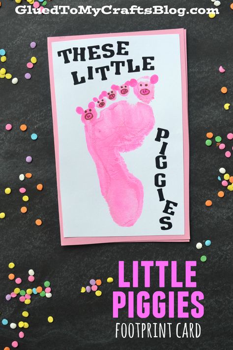 Little Piggies - Footprint Card Keepsake - Glued To My Crafts P Crafts For Preschool, Letter P Crafts, Nursery Rhyme Crafts, Farm Animal Crafts, Baby Art Projects, Footprint Crafts, Kindergarten Fun, Farm Crafts, Footprint Art