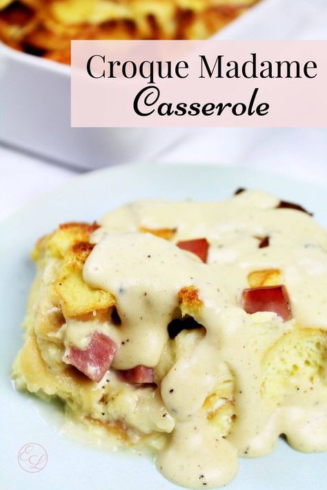 Croque Madame Casserole - Emily Lenora Croque Madame Casserole, Leftover Easter Ham, Cheese Puffs Recipe, Grilled Ham And Cheese, Grilled Ham, Croque Madame, Breakfast Eggs, Fresh Fruit Salad, Breakfast Goodies