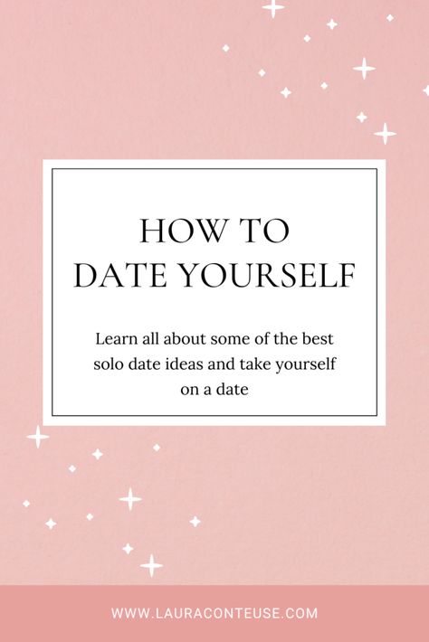 How To Date Yourself, Date Yourself Ideas, Take Yourself On A Date, Spirit Day Ideas, Solo Date Ideas, Date Yourself, Solo Date, Solo Activities, Adulting 101