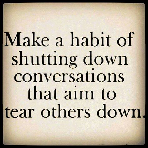 Don't get involved. - Rather than “not getting involved”, I’d be inclined to put the gossipers in their rightful place.... Gossip Quotes, Quotable Quotes, A Quote, Wise Quotes, Meaningful Quotes, The Words, Great Quotes, Wisdom Quotes, True Quotes