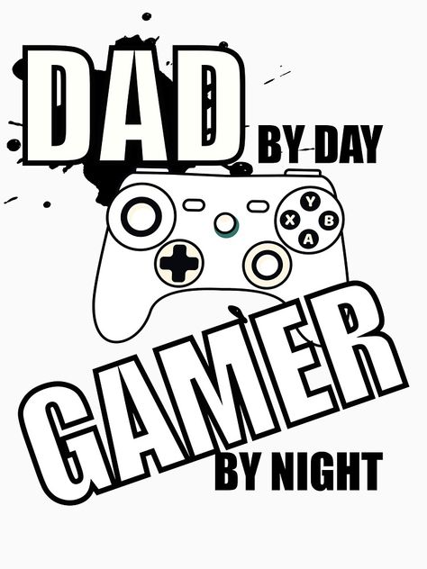 "Gamer Dad Shirt, Dad By Day Gamer By Night, Dad Shirt, Father Shirt, Fathers Day Shirt, Video Game Shirt for Dads, Gaming Dad Gift " T-shirt by Top10boutique | Redbubble Kids Fathers Day Crafts, Video Game Shirt, Shirt Video, Dad Tshirt, Dad Shirts, Father Shirts, Black Cartoon Characters, Case Ideas, Father's Day Diy