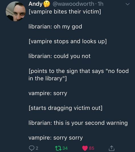 Vampire Writing Prompts, Vampire Writing, Clean Humor, Book Writing Tips, The Library, Tumblr Funny, Writing Inspiration, Bones Funny, Writing Tips