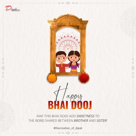 Bhai Dooj Post Design by #thecreation_of_dipak #postdesign #creativedesign #diwali #2022 #brothersister #brother #sister #love Bhai Duj Post, Bhaidooj Post, Nutan Varshabhinandan Creative Ads, Bhaidooj Creative Post, Bhai Dooj Creative Poster, Bhai Dooj Creative Ads, Bhai Dooj Post, Bhai Dooj Creative, Diwali Creative Ads