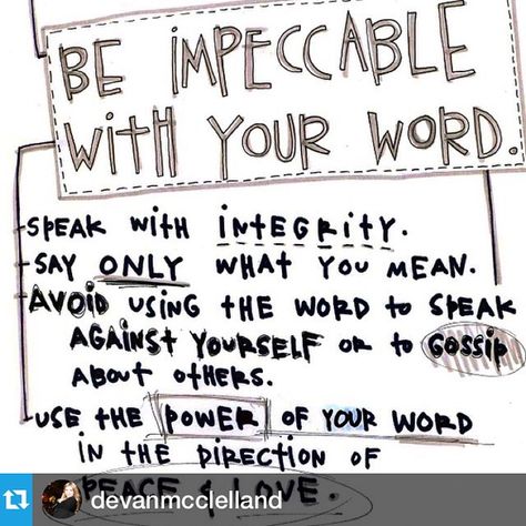 https://instagram.com/p/xQDF3YPOtY/?taken-by=donmiguelruiz Be Impeccable With Your Word, Impeccable With Your Word, Say What You Mean, The Four Agreements, Your Word, Love Peace, Instagram Repost, Peace And Love, Instagram Posts