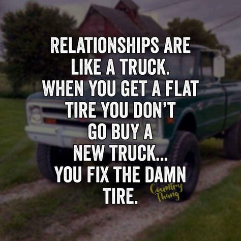 Truck Girl Quotes, Still I Rise, Words Of Wisdom Quotes, Country Quotes, Just Give Up, Love My Man, Dear Future Husband, New Trucks, Reminder Quotes