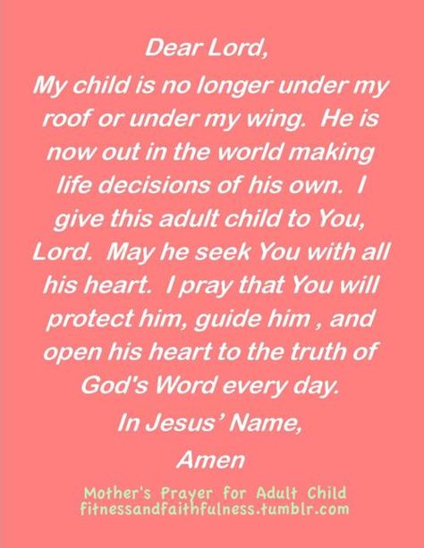 A mother's prayer for her adult child.  My son is turning 19 years old on Easter and shortly after, he'll be serving a 2-year mission for the Church of Jesus Christ of Latter-Day Saints.  For the entire time, I won't see him... but I completely trust God that He will take care of Him. Prayer For Son, Prayer For My Son, Prayer For Mothers, Prayer For My Children, Mom Prayers, Prayers For Children, Prayer For Family, Son Quotes, Bible Prayers