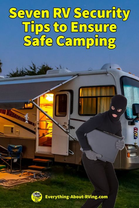 These seven RV security tips will ensure you and your family are safe while camping in your RV! Rv Security Ideas, Camping Security, Rv Security, Boondocking Camping, Rv Redo, Camping Safety, Adventure Life, Rv Campgrounds, Rv Tips