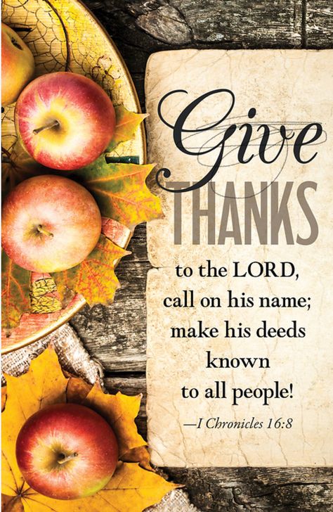 Thanksgiving Verses, Thanksgiving Quotes Inspirational, Thanksgiving Scripture, Church Bulletin Covers, Church Bulletins, Scripture Images, Give Thanks To The Lord, Thanksgiving Blessings, 1 Chronicles