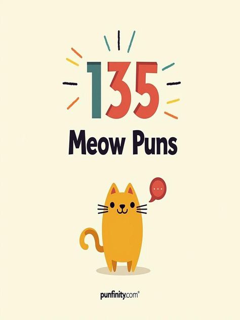 meow puns Friday Cat, Cat Pun, Pun Quotes, Birthday Puns, Cat Puns, Animal Puns, Puns Jokes, Cat Birthday, Cat Playing