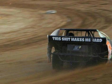 "this shit makes me hard." -dirt track racing. Dirt Late Model Racing, Dirt Car Racing, Cool Car Stickers, Cheap Sports Cars, Dirt Track Cars, Speedway Racing, Late Model Racing, Racing Quotes, Sprint Car Racing