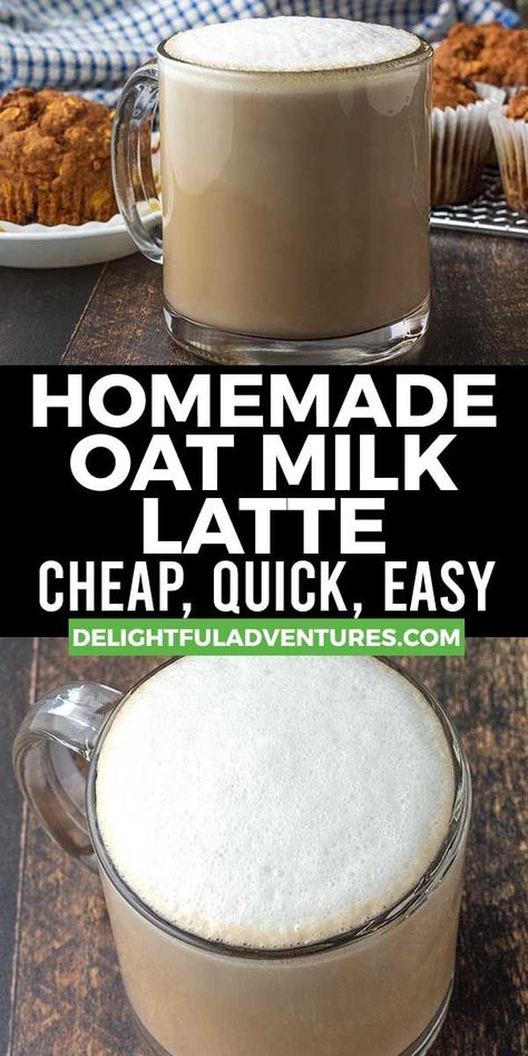 Two images of a latte in a glass mug, text says homemade oat milk latte, cheap, quick, easy. Vegan Fall Dessert, Hot Oats, Creamy Oat Milk, Coffee Recipes Hot, Oat Milk Latte, Vegan Brunch Recipes, Vegan Drinks Recipes, Oat Milk Recipe, How To Make Oats