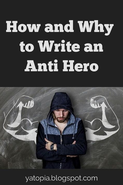 How To Write Anti Heroes, Anti Hero Character, Successful Writer, Building Reference, Creative Writing Inspiration, Novel Tips, Writers Help, Natural Health Supplements, Writing Groups