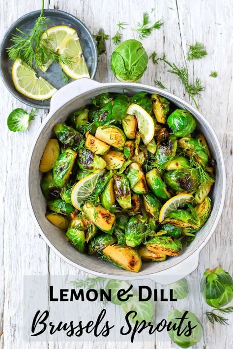 Pan-Roasted Brussels Sprouts with Loads of Lemon and Dill - food to glow How To Cook Sprouts, Cook Brussel Sprouts, How To Stir Fry, Sprout Photography, Stir Fry Bean Sprouts, Christmas Day Table, How To Make Sprouts, How To Cook Tempeh, Shrimp Pasta Recipes Easy